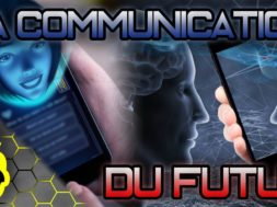 10 MOYENS de COMMUNICATION du FUTUR